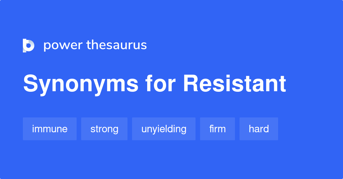 resistant synonym