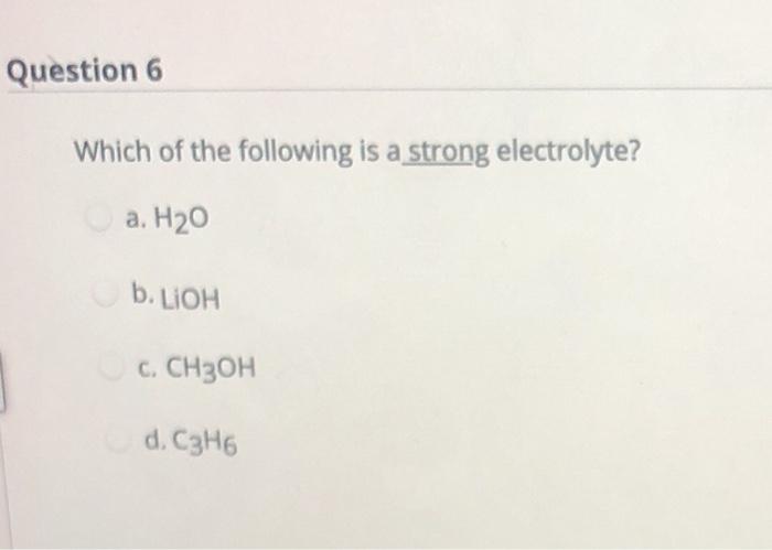 which of the following is strong electrolyte