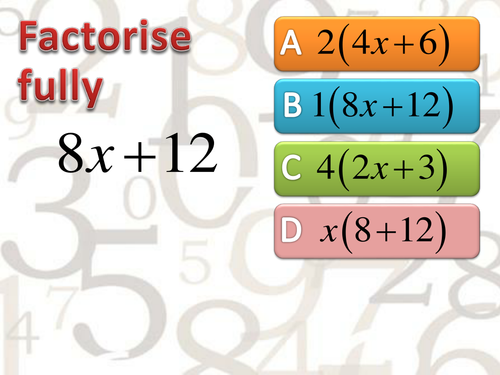 factorise fully 8x 6