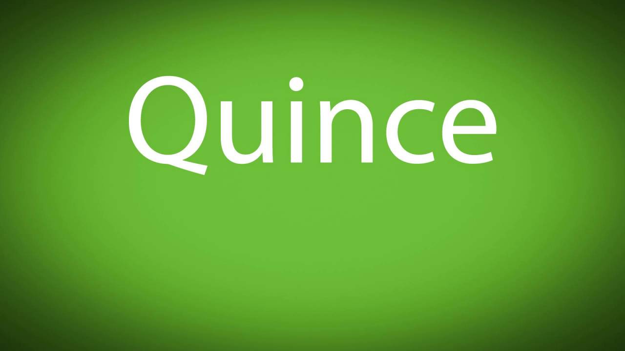 quince pronunciation