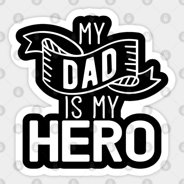 my dad is my hero stickers