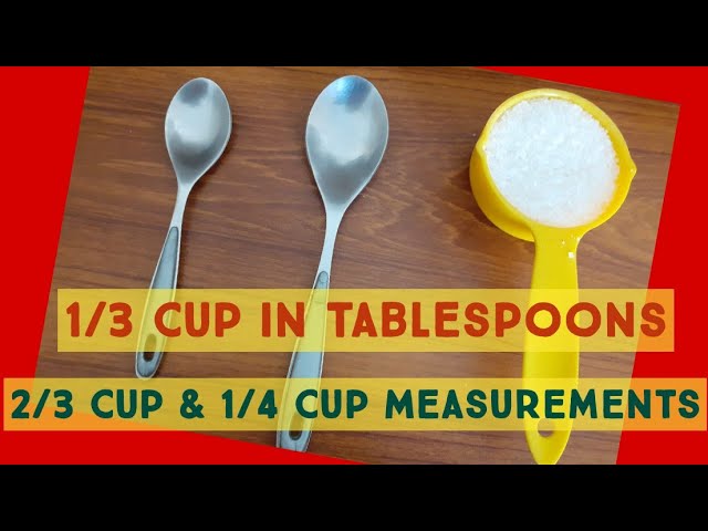 1/3rd cup in tablespoons