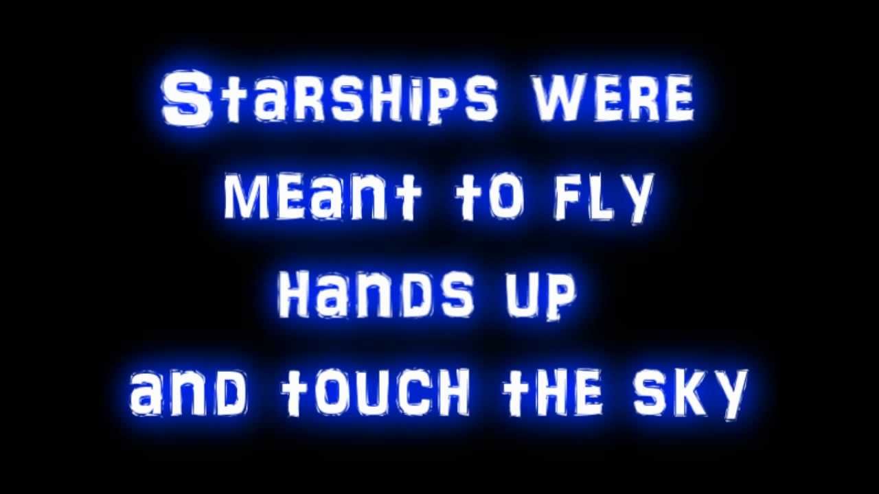 starships were meant to fly song