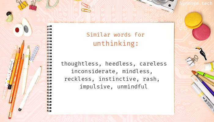 unthinking synonym