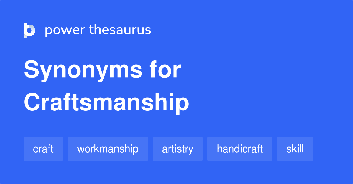 craftsmanship synonym