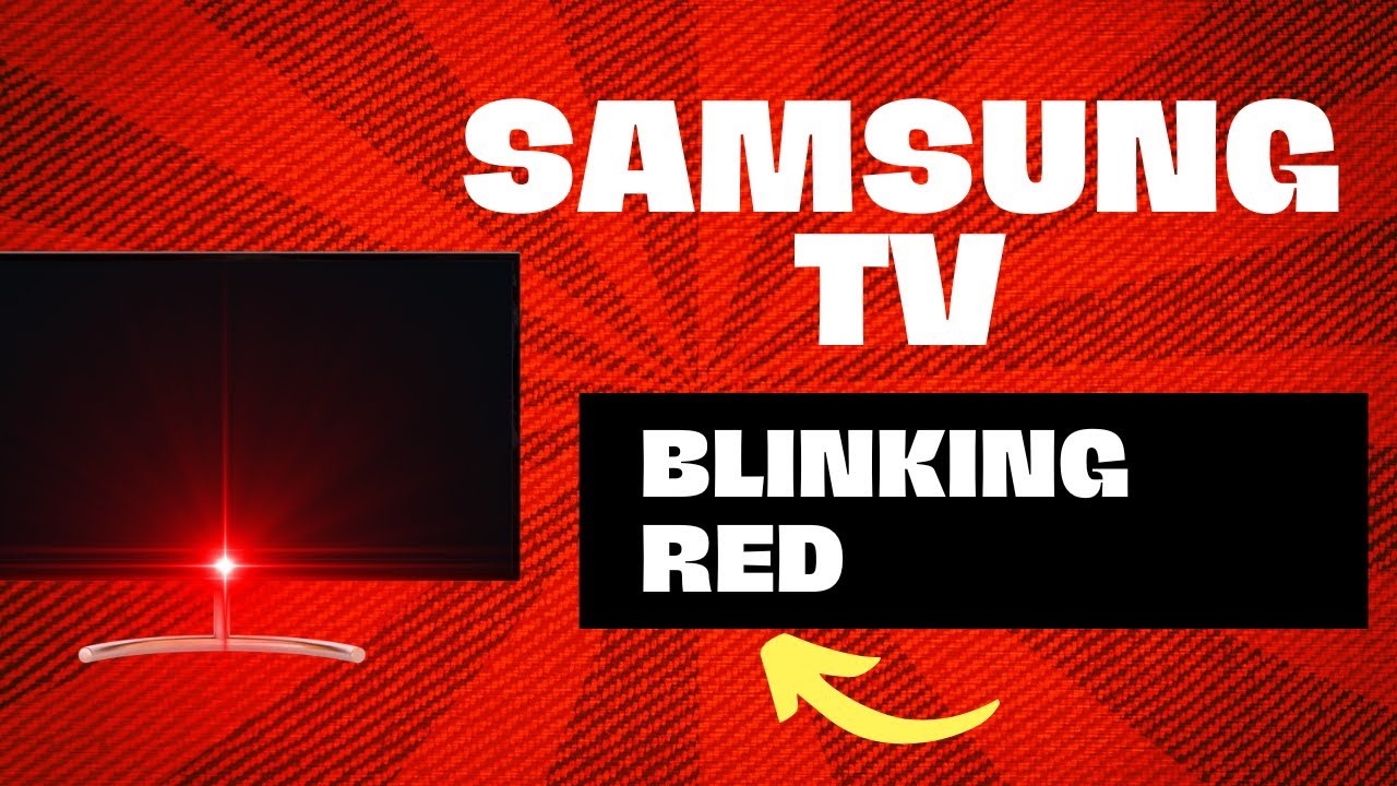 flashing red light on samsung tv