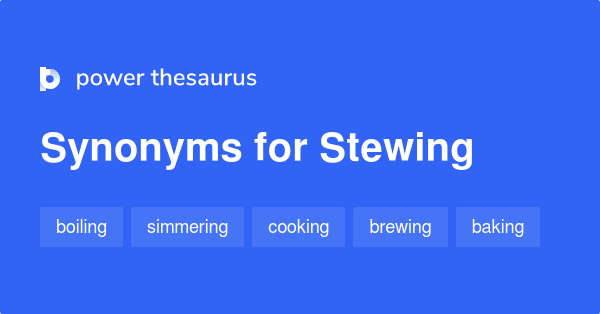 stewed synonym