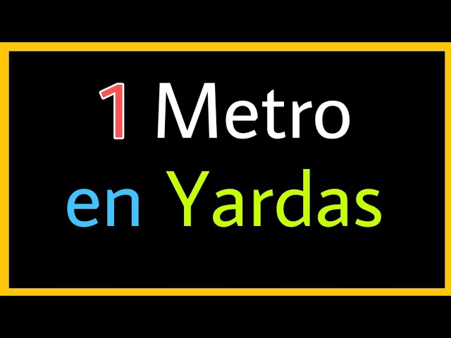 a cuantos metros equivale una yarda