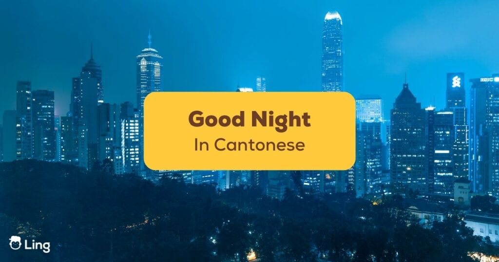 goodnight cantonese