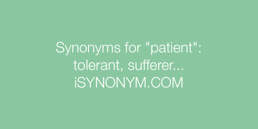 synonyms for patient