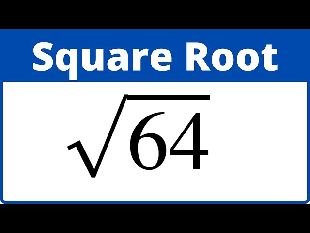 sqrt 64