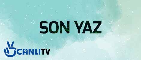 fox tv canlı yayın son yaz izle