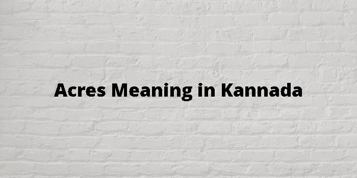 acres meaning in kannada