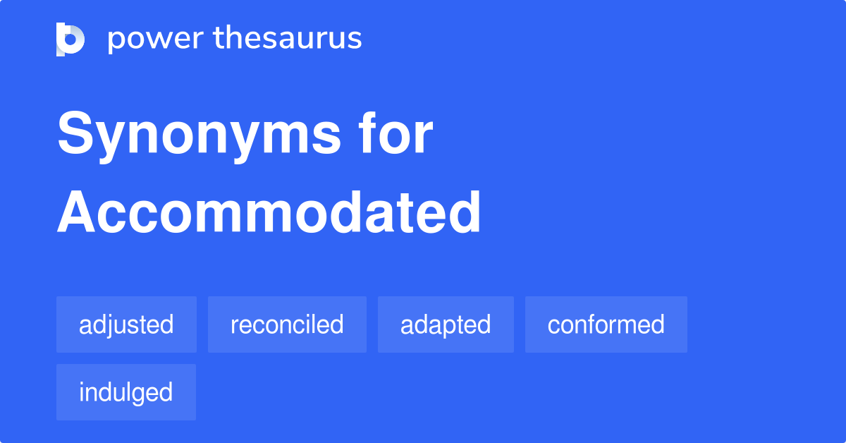 accommodated synonym