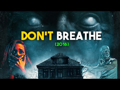 don t breathe 2016 full movie free download