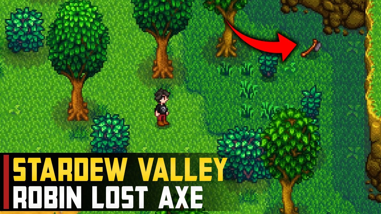 where to find robins axe in stardew valley