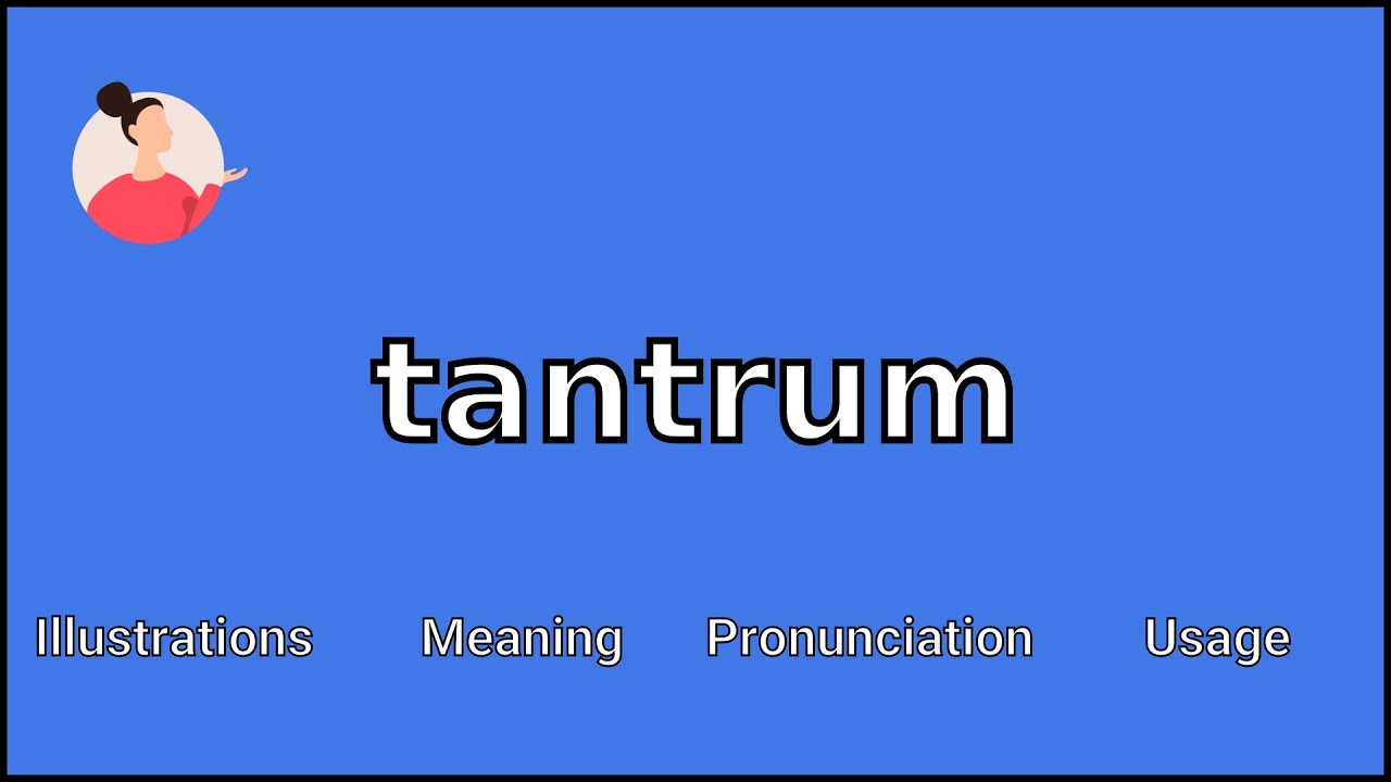 tantrum pronunciation