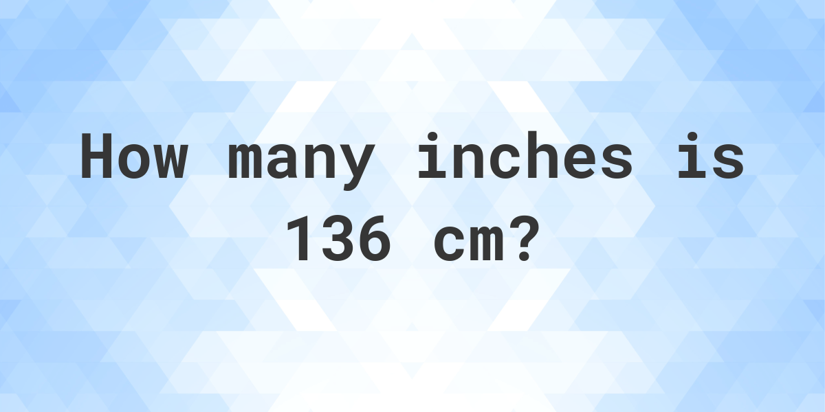 136cm in inches