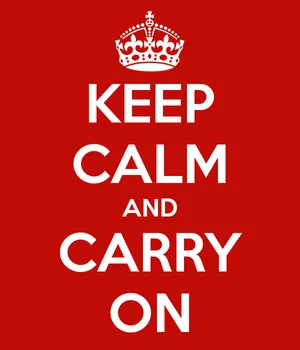 keep calm and carry on anlamı