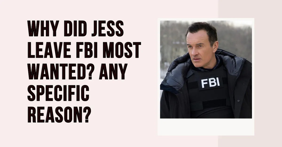 why did jess leave fbi most wanted