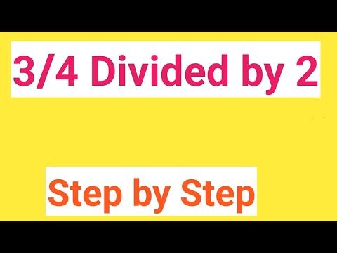 3/4 divided by 2
