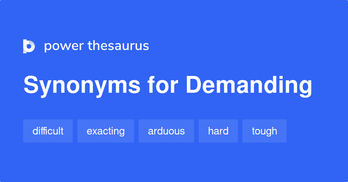 synonyms for demanding