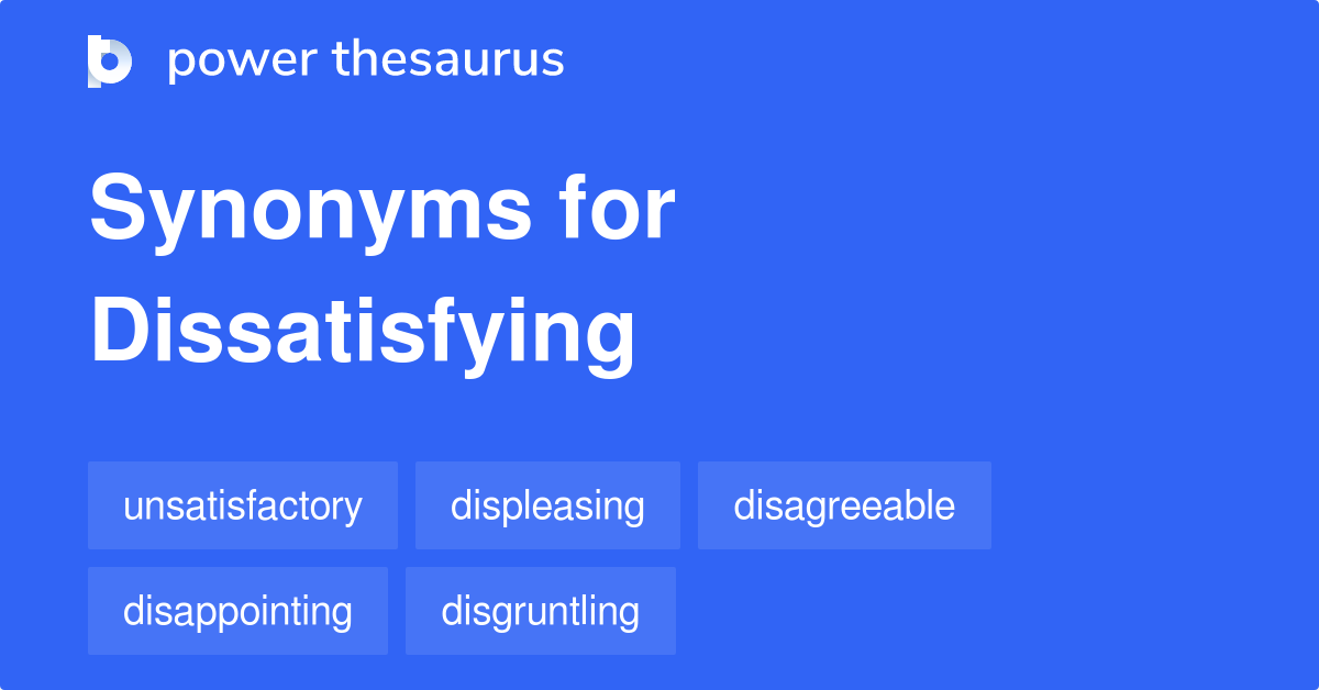 dissatisfying synonym