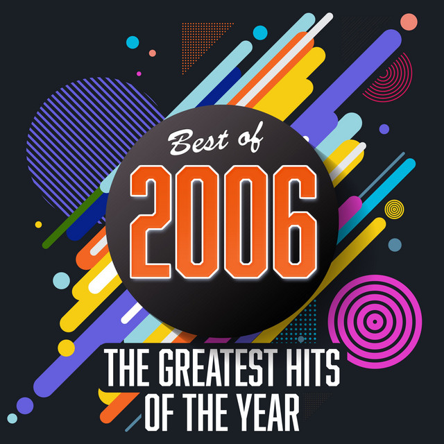 best of 2006 songs