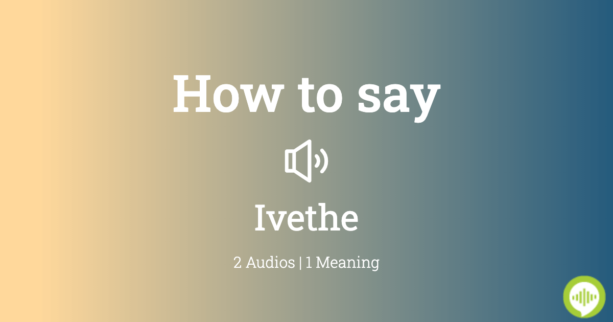 ivethe