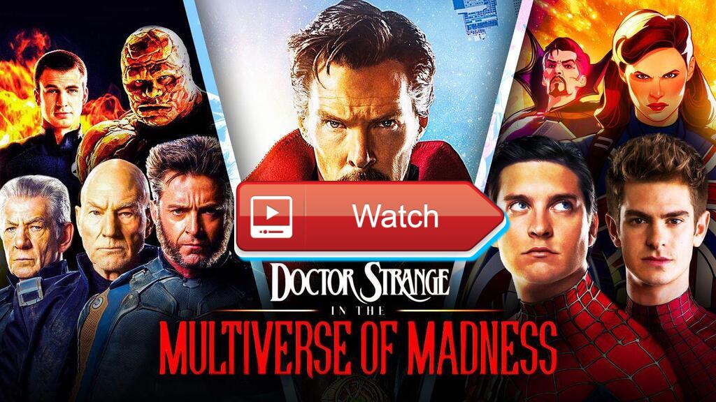 doctor strange multiverse of madness full movie leaked