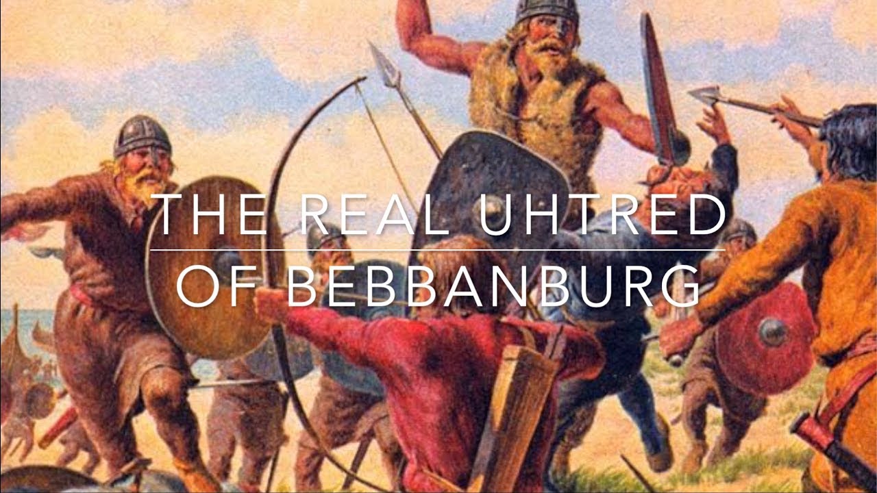 the real uhtred of bebbanburg