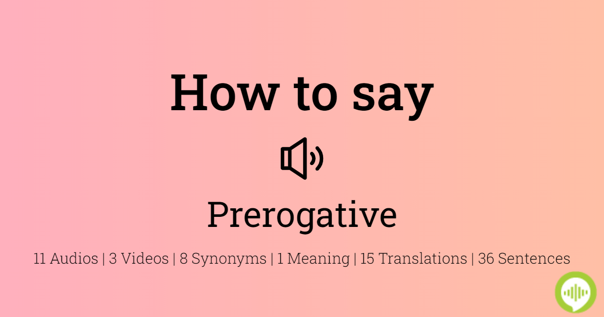 prerogative meaning in bengali