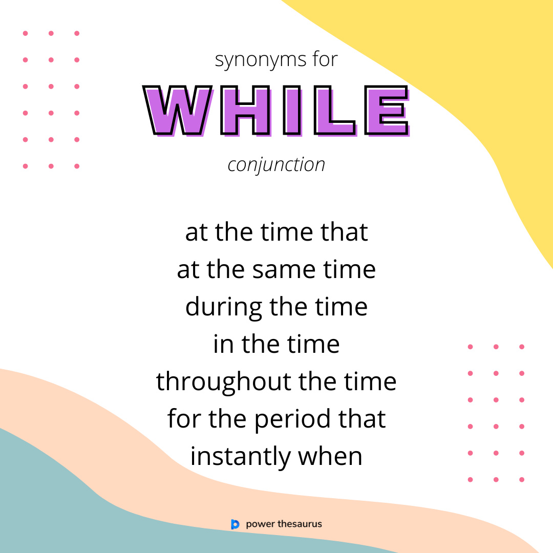 synonyms of while