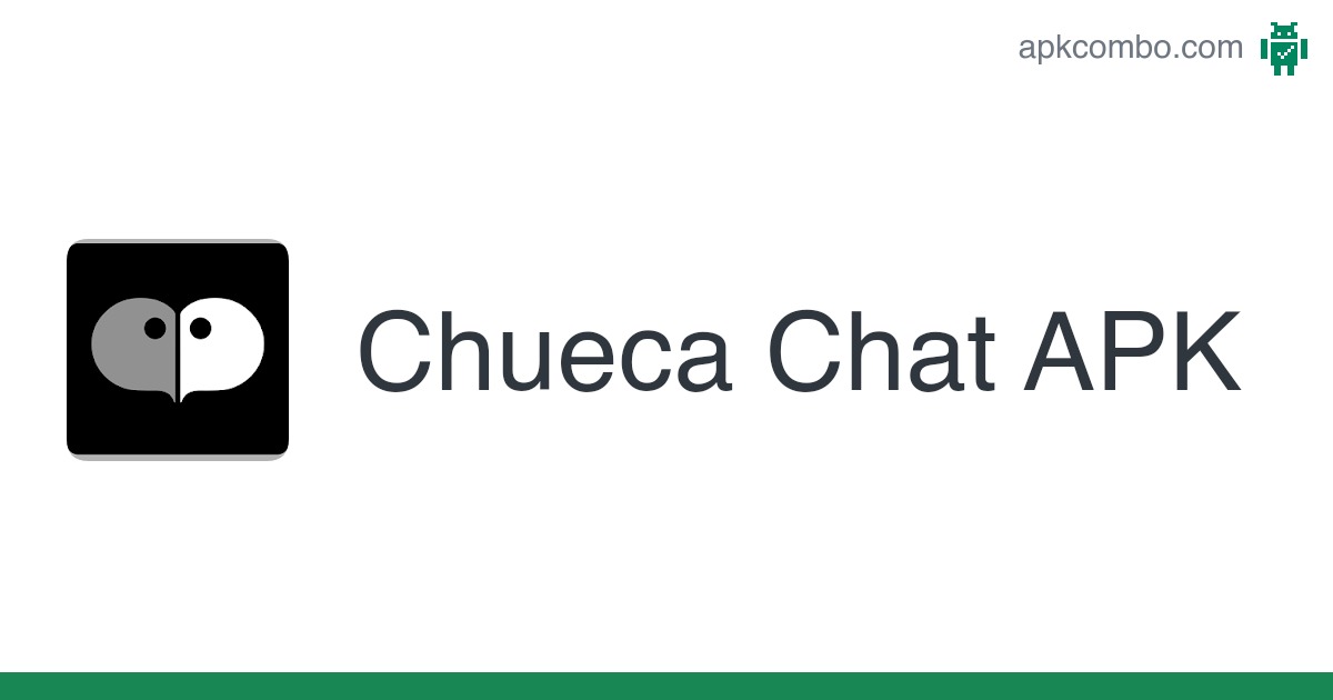 chueca chat