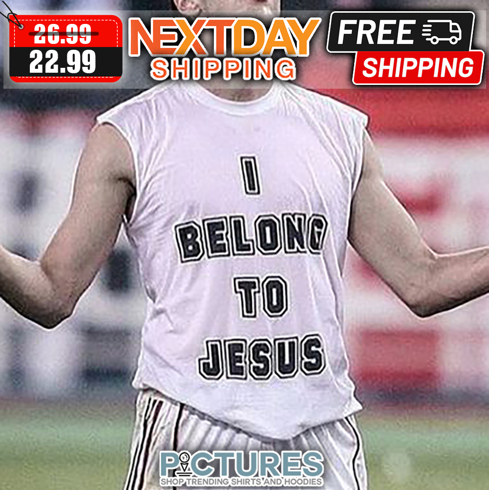 i belong to jesus shirt