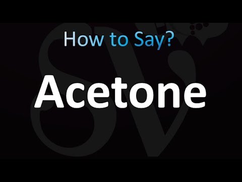 acetone pronunciation
