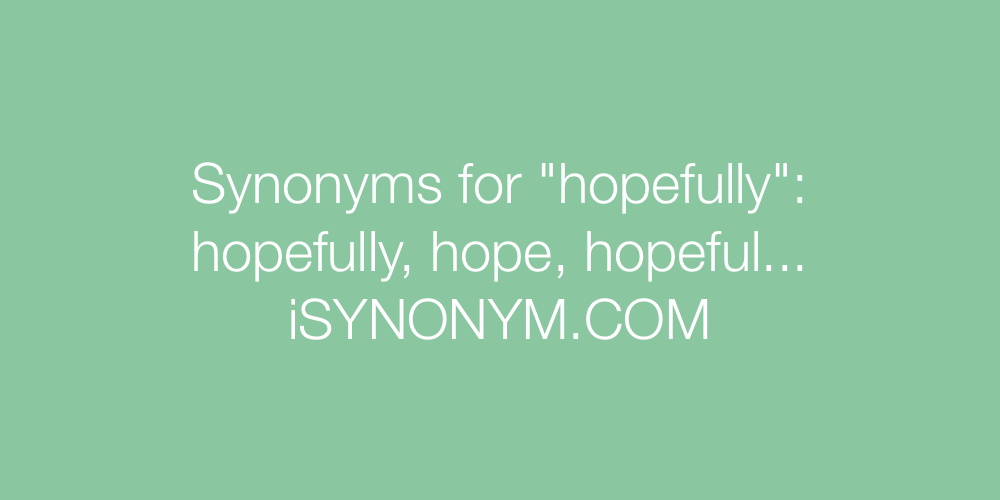hopefully synonyms