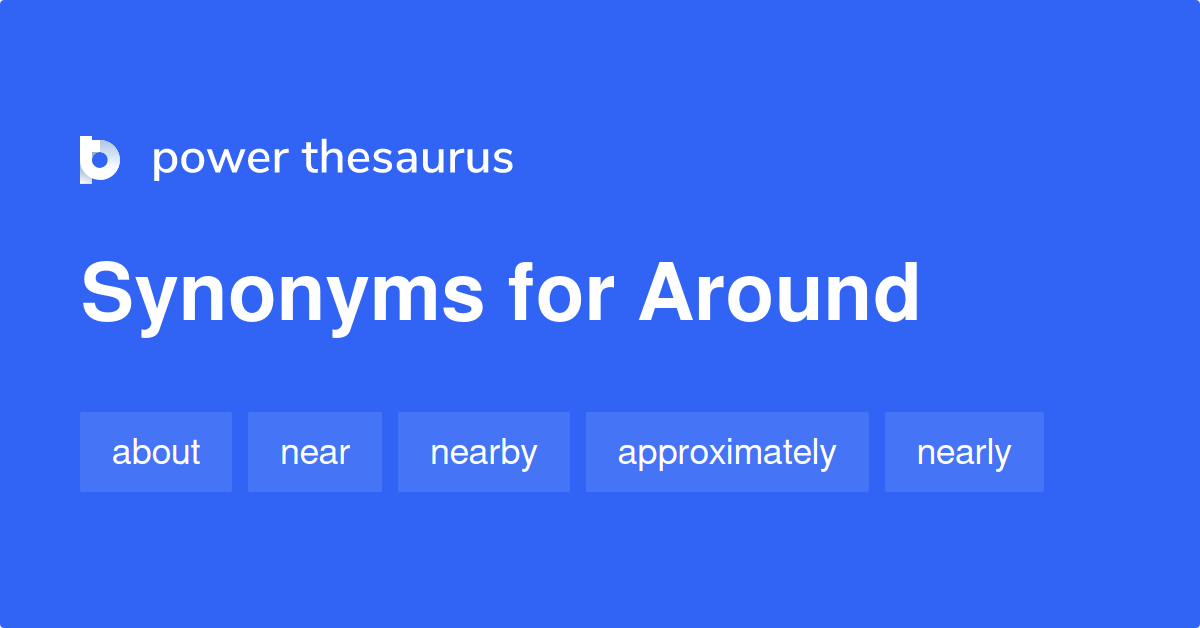 around synonyms