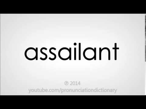 assailant pronunciation