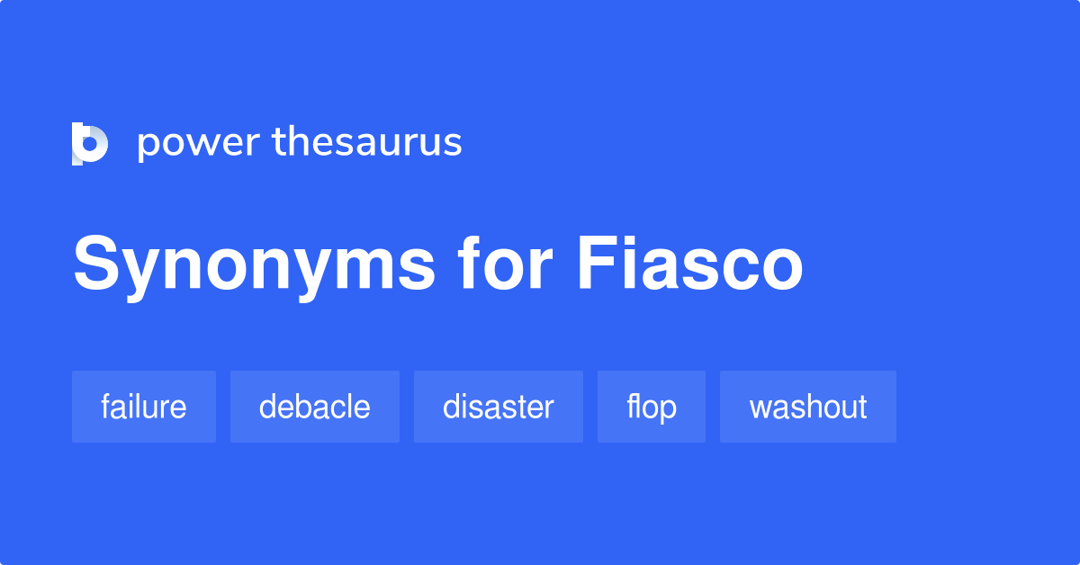 fiasco thesaurus