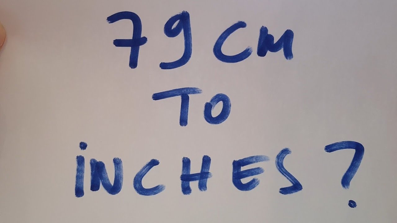 79cm in inches