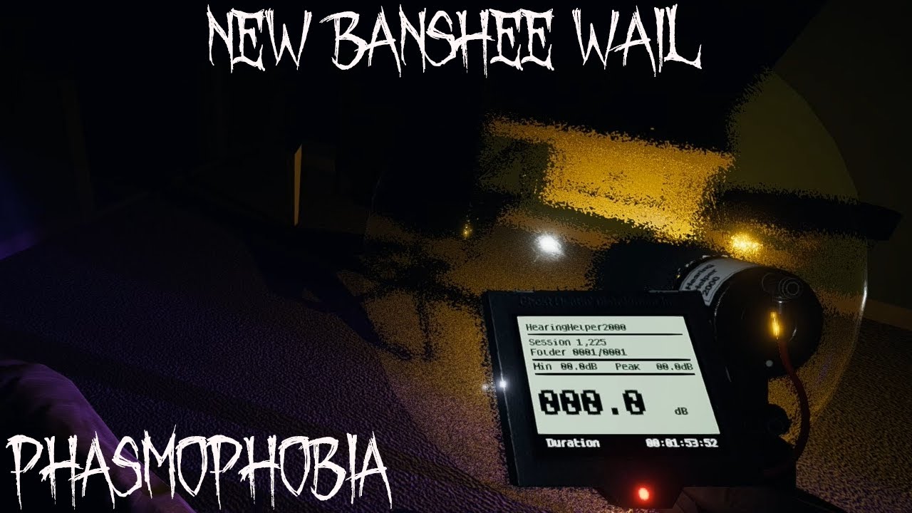 banshee scream phasmophobia