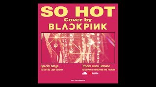 blackpink so hot mp3 download free