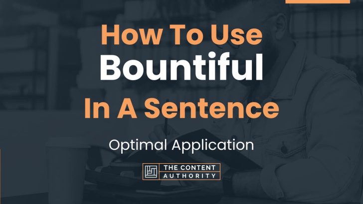 bountiful in a sentence