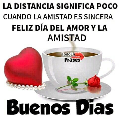 buenos dias feliz dia de la amistad