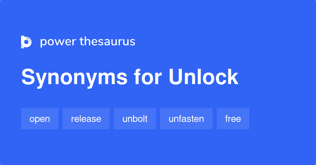 unlock synonyms