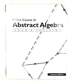 a first course in abstract algebra 8th edition pdf
