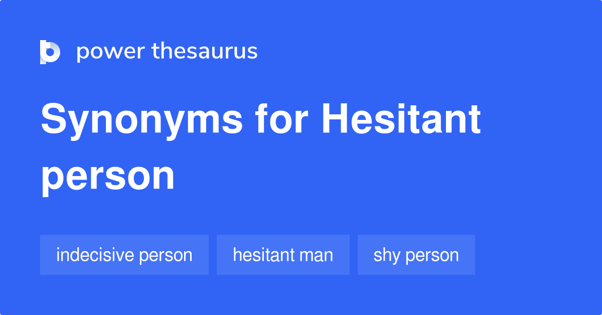 hesitant synonyms