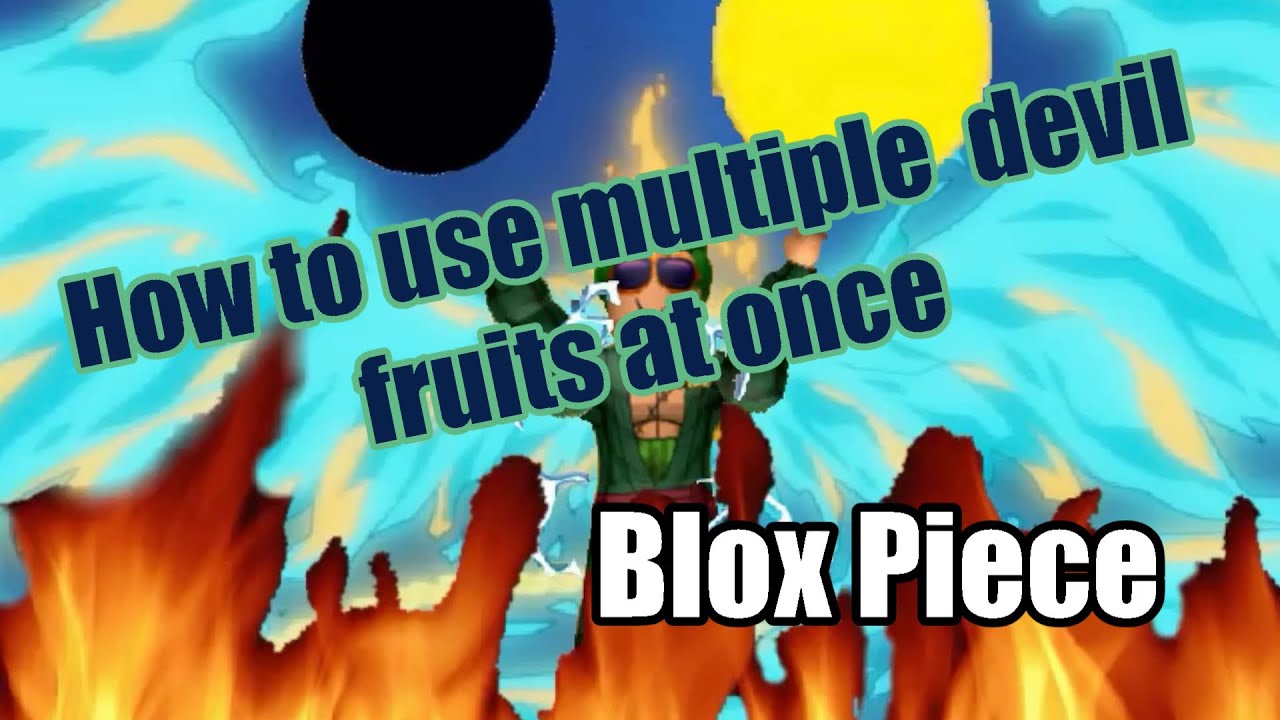 can you eat multiple fruits in blox fruits