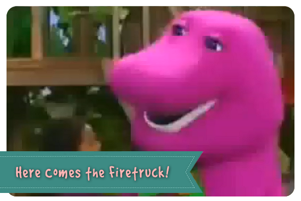 barney here comes the firetruck